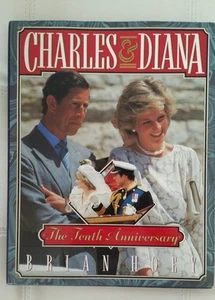 Charles and Diana : The Tenth Anniversary by Brian Hoey (1991, Hardcover) Royal  - Imagen 1 de 6