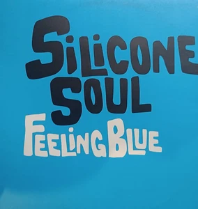 Silicone Soul – Feeling Blue - 2005 - Soma Quality – UK 167r - Picture 1 of 3