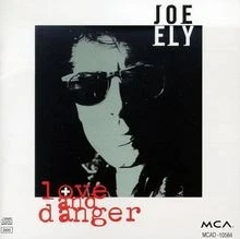 Love and Danger  von Ely,Joe | CD | Zustand gut - Bild 1 von 2