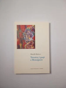Marcello Barlocco - Veronica, i gaspi e Monsignore - Giometti & Antonello 2021 - Foto 1 di 1