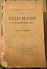 PARIS/LES HALLES DE../DE KEGORLAY/ED A.ROUSEAU/1910/EO/BRETAGNE/INTROUVABLE