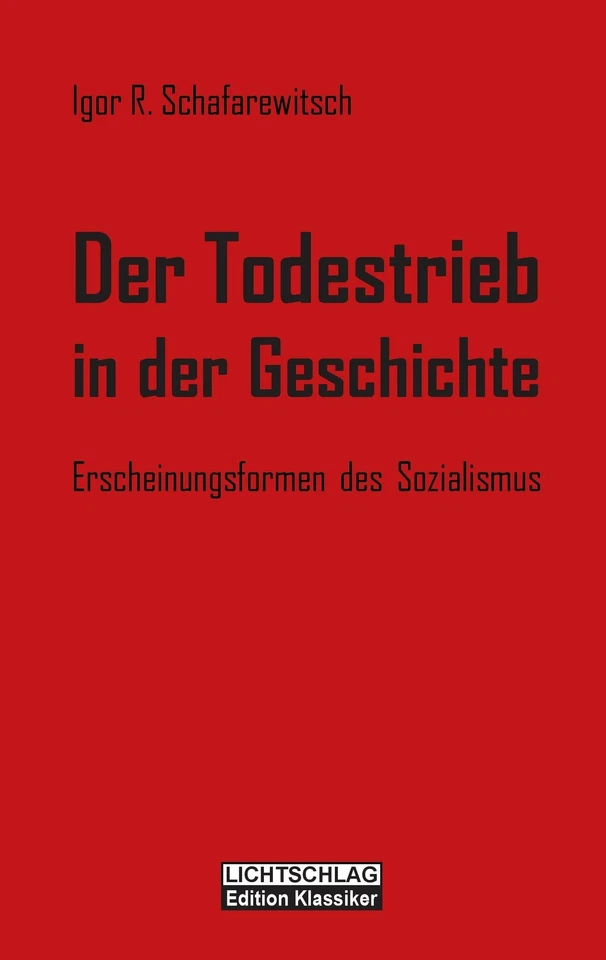 Der Todestrieb in der Geschichte von Igor R. Schafarewitsch (2016, Taschenbuch)