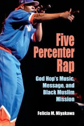 Five Percenter Rap: God Hop's Music, Message, and Black Muslim Mission - Imagen 1 de 1