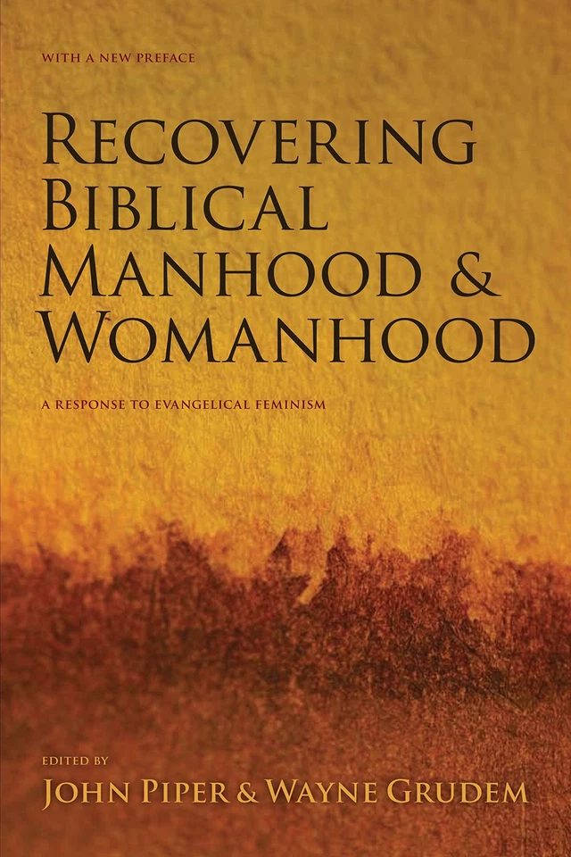 Recovering Biblical Manhood and Womanhood: A Response to Evangelical Feminis... - Image 1 of 1