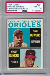 1964 Topps baseball card #201 Wally Bunker Sam Bowens Baltimore Orioles PSA 8 - Picture 1 of 2