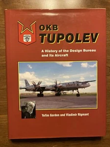 OKB Tupolev A History of the Design Bureau and its Aircraft by Gordon & Rigmant - Picture 1 of 24