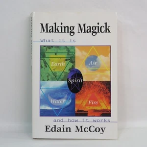 Making Magick "What It Is And How It Work" Edain McCoy  1999 Wicca Pagan - Picture 1 of 3