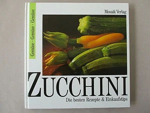 Zucchini: Die besten Rezepte & Einkaufstips von Barbara Finke I Zustand sehr gut - Bild 1 von 1