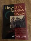 Himmler?S Bosnian Division By George Lepre.  Hardcover Dj