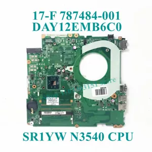 787484-001 789244-001 DAY12EMB6C0 For HP 17-F N3540 Laptop Motherboard Tested OK - Picture 1 of 5