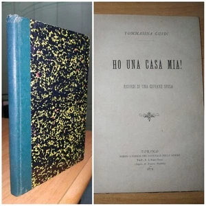 Tommasina Guidi HO UNA CASA MIA! Ricordi di una giovane sposa. 1 ed. Torino 1879 - Picture 1 of 10