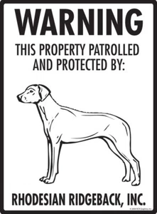 Warning! Rhodesian Ridgeback Property Protected Aluminum Dog Sign - 9" x 12" - Picture 1 of 5
