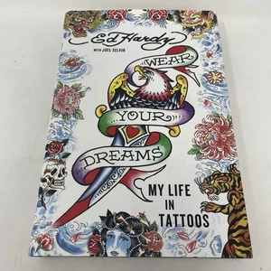 WEAR YOUR DREAMS: MY LIFE IN TATTOOS Ed Hardy Hardcover 9781250008824 - Imagen 1 de 6