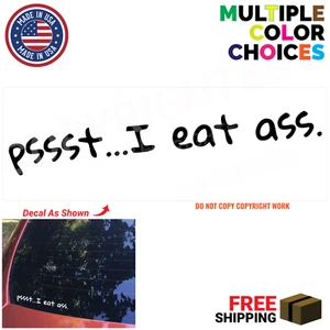 Pssst...I Eat Ass Decal Car Sticker JDM Funny Stickers JDM Decal for Car Window  - Bild 1 von 5