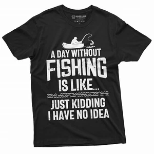 Divertido Un día sin camiseta de pesca Humor Pescador Pez Hobby Tee Shirt - Imagen 1 de 8