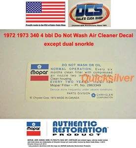 1972 1973 340 4 bbl Do Not Wash Air Cleaner Decal except dual snorkle MoPar New - Bild 1 von 2