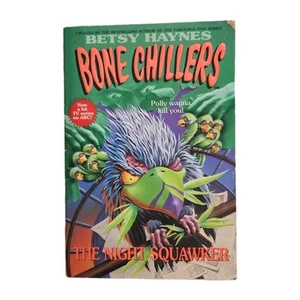 BONE CHILLERS #19 The Night Squawker de Betsy Haynes Tapa blanda - Imagen 1 de 6