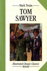 Tom Sawyer (Illustrated Chosen Classics Retold) - Picture 1 of 1