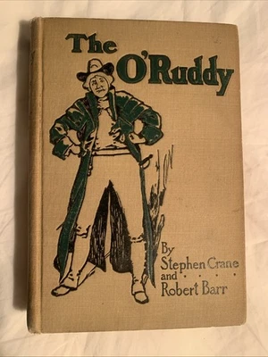 1903 The O'Ruddy A Romance by Stephen Crane and Robert Barr - 1st Edition Foto 1 de 4