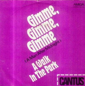 7" Cantus/Gimme Gimme Gimme (Amiga) ABBA Cover - Foto 1 di 1