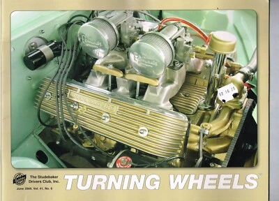 Turning Wheels Magazine June 2009 Vol. 41 No. 6 Studebaker Drivers Club Foto 1 de 2