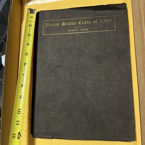 Varieties Of Cents 1796 Gilbert Elder 1909 First Edition Numismatic Reference - Picture 1 of 11