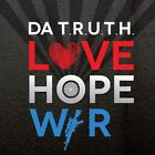 Love Hope War [CD] Da' T.R.U.T.H. [*PRZECZYTAJ* BYŁA BIBLIOTEKA]