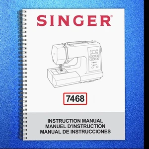 SINGER 7468 Sewing Machine User Manual Operation Guide [WIRE FASTENED UPGRADE] - Imagen 1 de 5