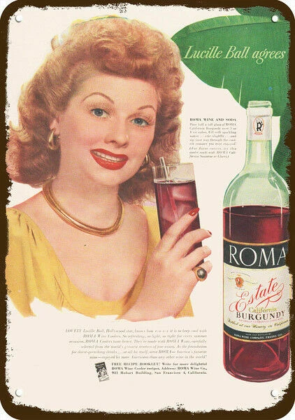 1948 LUCILLE BALL LOVE LUCY ROMA RED WINE Vnt-Look DECORATIVE REPLICA METAL SIGN - Image 1 of 1