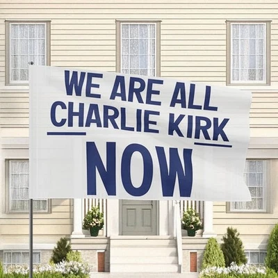 We Are All Charlie Kirk Now Flag - Image 1 of 4