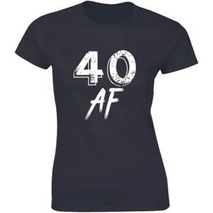 40th AF Birthday T-Shirt Forty and Fabulous Party Gift Celebration Women's Shirt - Picture 1 of 4