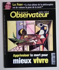 LE NOUVEL OBSERVATEUR - Hors-série N°62 - Avril 2006 - Apprivoiser la mort pour - Foto 1 di 12