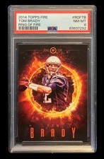 2014 topps fire #ROF-TB  tom brady; ring of fire SSP insert PSA 8  (POP 7, 6^)