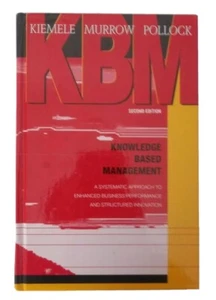 Knowledge Based Management: A Systematic Approach to Enhanced Business 2da Editi - Picture 1 of 6