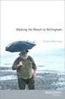 Walking The Beach To Bellingham (Northwest Reprints) By Harvey Manning **Mint**