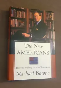 The New Americans : How the Melting Pot Can Work Again by Michael Barone... - Imagen 1 de 9