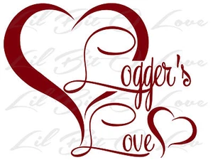 Calcomanía de vinilo Logger's Love registro esposa novia prometido registrador pegatina auto - Imagen 1 de 3