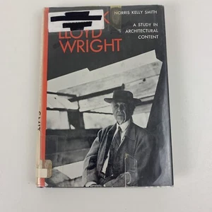 Frank Lloyd Wright:A Study in Architectural Content by Norris Kelly Smith (1966, - Picture 1 of 9