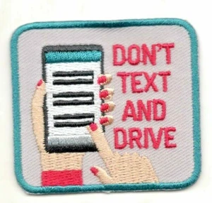 DON'T TEXT AND DRIVE Iron On  Patch Safety Driving - Picture 1 of 1