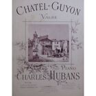 Hubans Charles Chatel-Guyon Piano