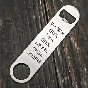 You're a Geek - Abridor de botellas - Imagen 1 de 2
