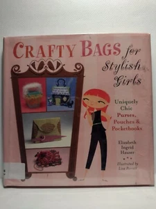 Crafty Bags for Stylish Girls : Uniquely Chic Purses, Pouches, and Pocketbooks … - Bild 1 von 12