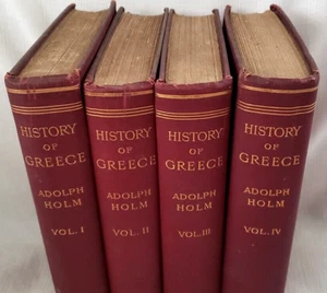 4) Volumes 1898 Holm HISTORY OF GREECE: Beginning to Independence,Alexander,Rome - Picture 1 of 10
