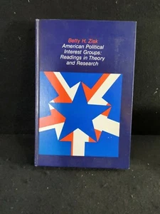 American Political Interest Groups: Readings in Theory.. / Betty Zisk HC Book - Picture 1 of 6