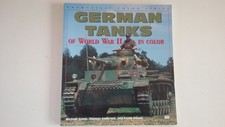 Enthusiast Color: German Tanks of World War II by Frank Schulz, Michael Green, T