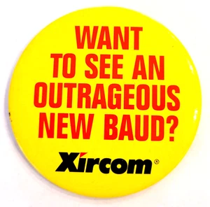 Xircom Outrageous New Baud XL pin button - Vintage 1990s computer advertising - Picture 1 of 1