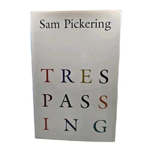 Trespassing by Sam Pickering Hardcover wie neu - Bild 1 von 5