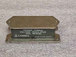 '1 PIECE' - PN# FBH-60-004, FBH-60-4 - LAMBDA - POWER HYBRID VOLTAGE REGULATOR - Picture 1 of 11