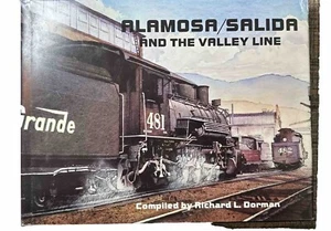 Alamosa/Salida and the Valley Line by Richard Dorman 1991 First Edition Pre-Own - Picture 1 of 4