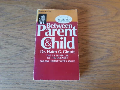 Between Parent and Child by Dr. Haim G. Ginott (1969, Vintage Paperback) - Image 1 of 4